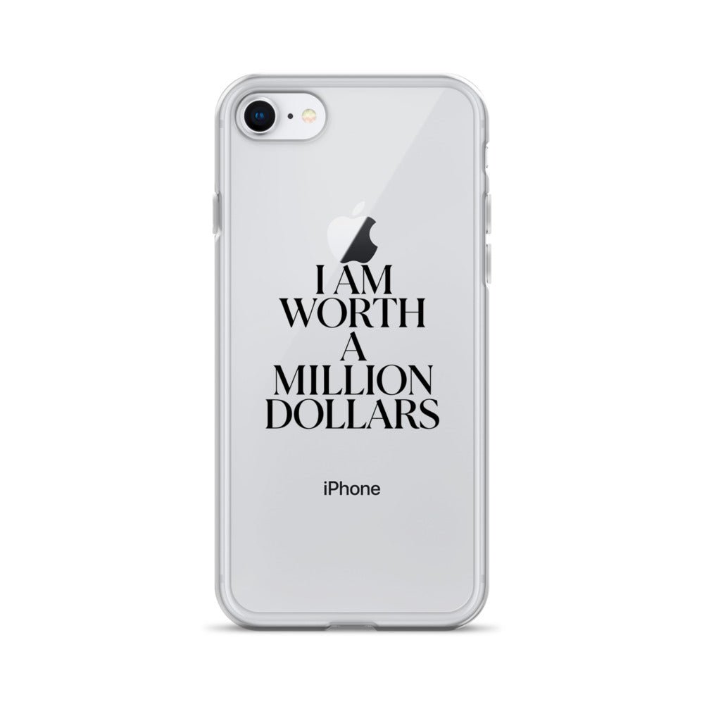 Clear I AM WORTH A MILLION Case for iPhone® 7 - 17 - The Million Dollar Bill Co.
