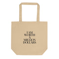 I AM WORTH A MILLION DOLLARS Eco Tote Bag - The Million Dollar Bill Co.
