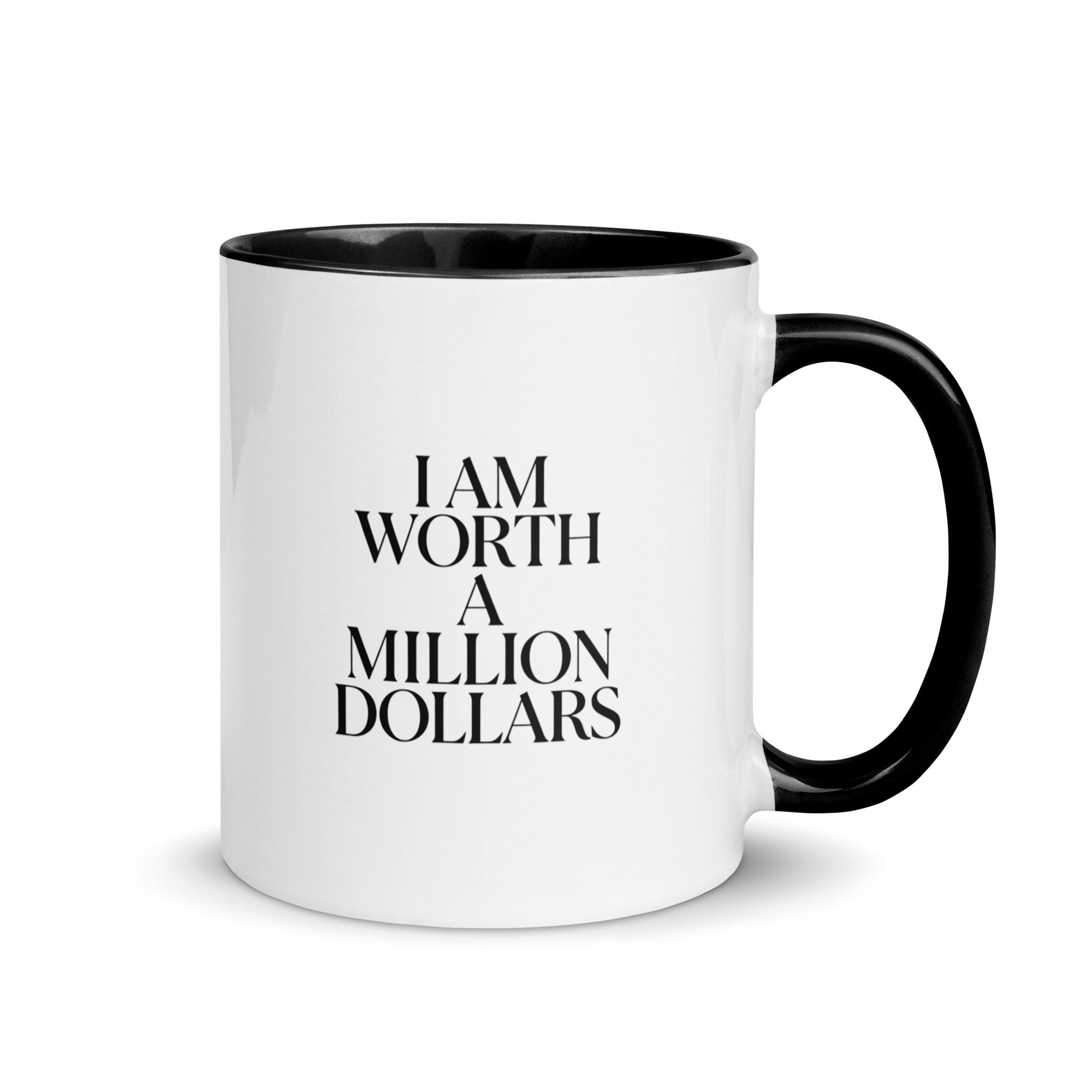 I AM WORTH A MILLION DOLLARS Mug with Color Inside - The Million Dollar Bill Co.