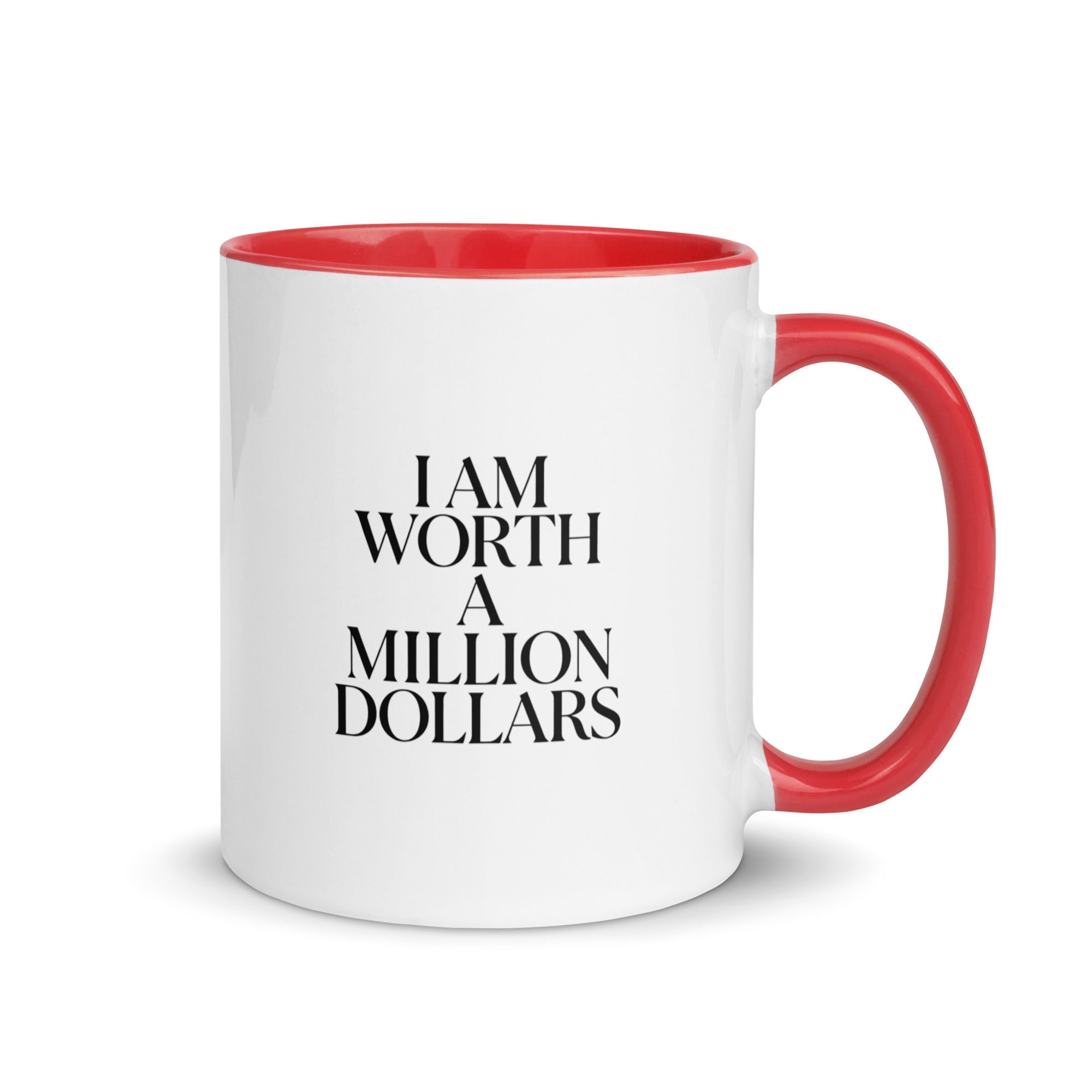 I AM WORTH A MILLION DOLLARS Mug with Color Inside - The Million Dollar Bill Co.