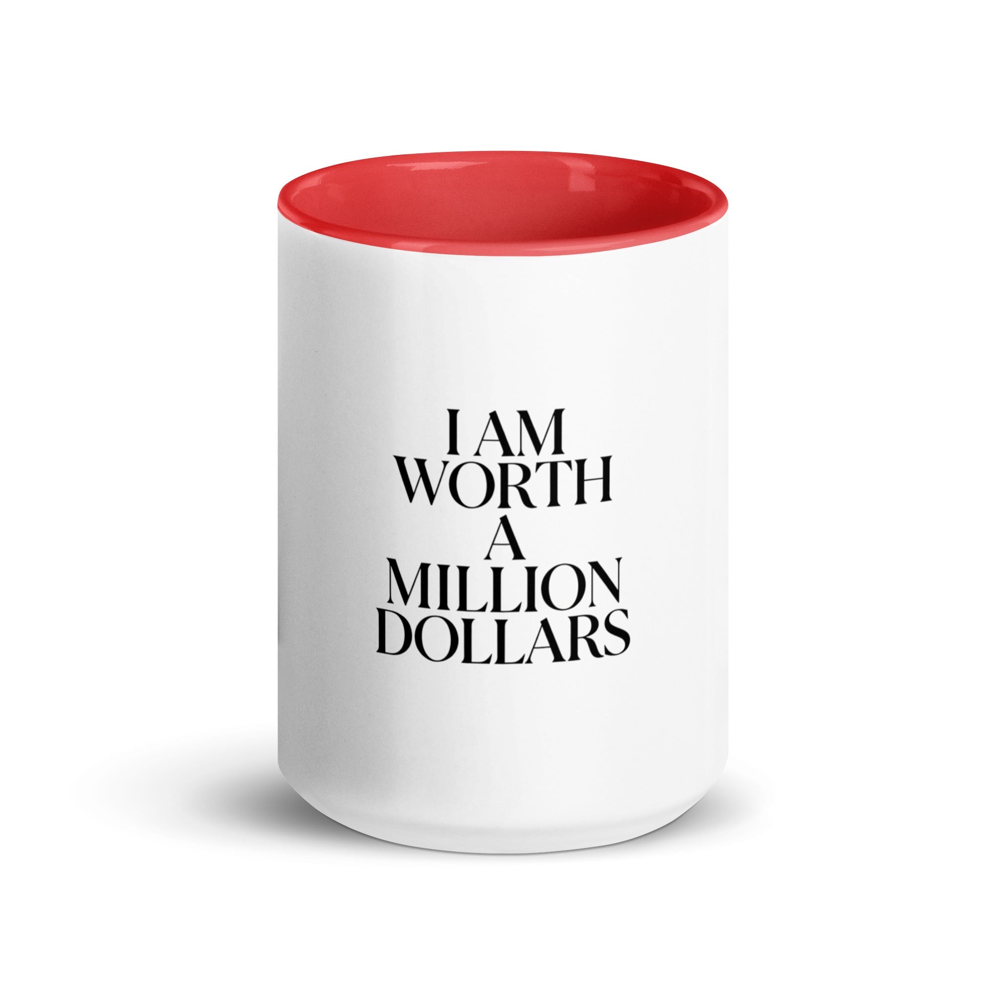 I AM WORTH A MILLION DOLLARS Mug with Color Inside - The Million Dollar Bill Co.