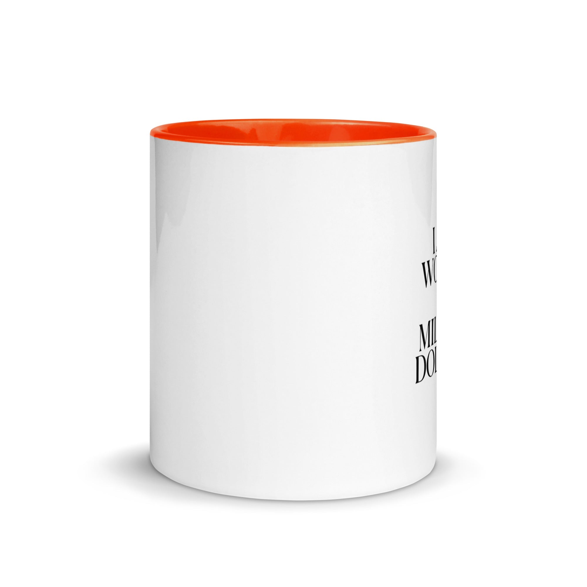 I AM WORTH A MILLION DOLLARS Mug with Color Inside - The Million Dollar Bill Co.