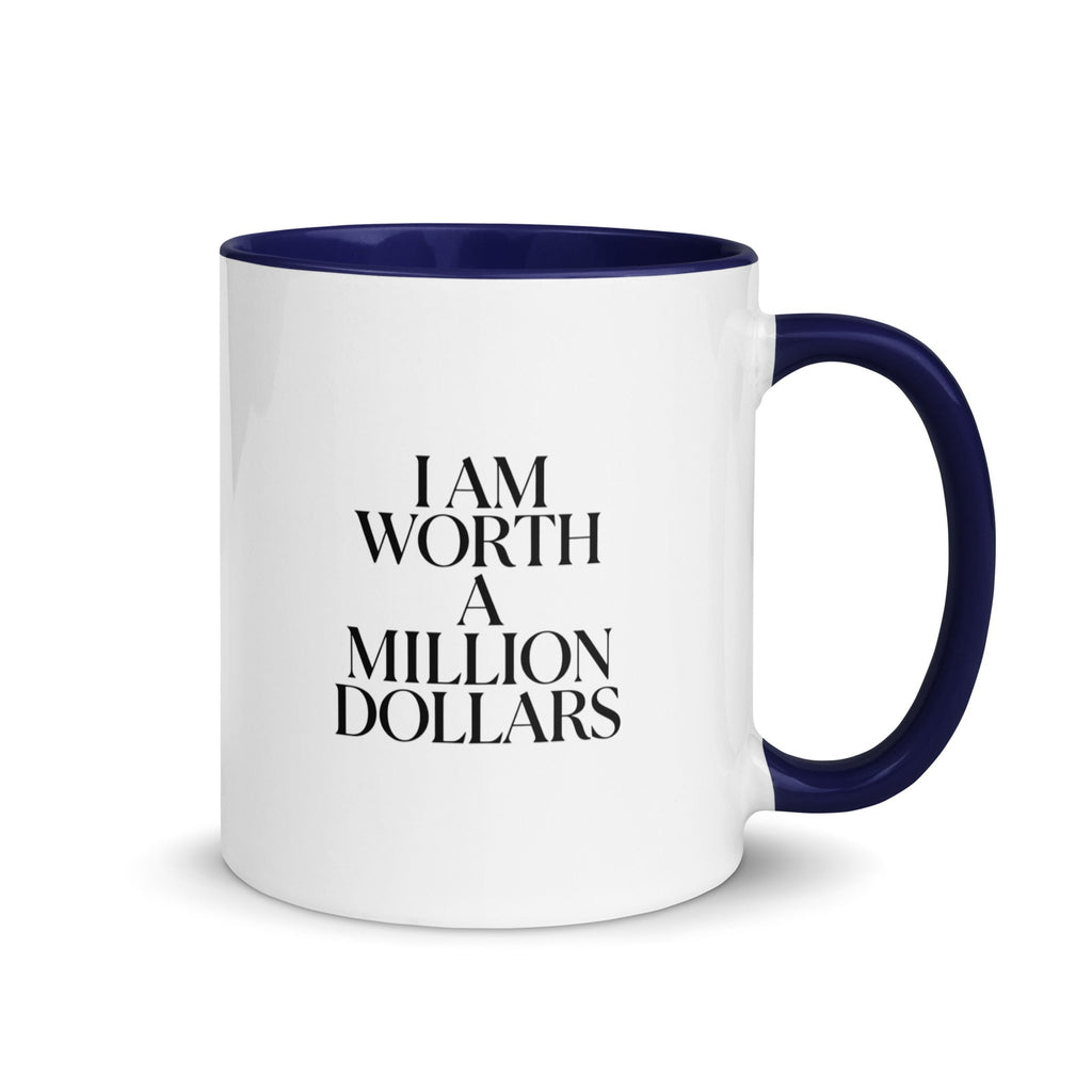 I AM WORTH A MILLION DOLLARS Mug with Color Inside - The Million Dollar Bill Co.