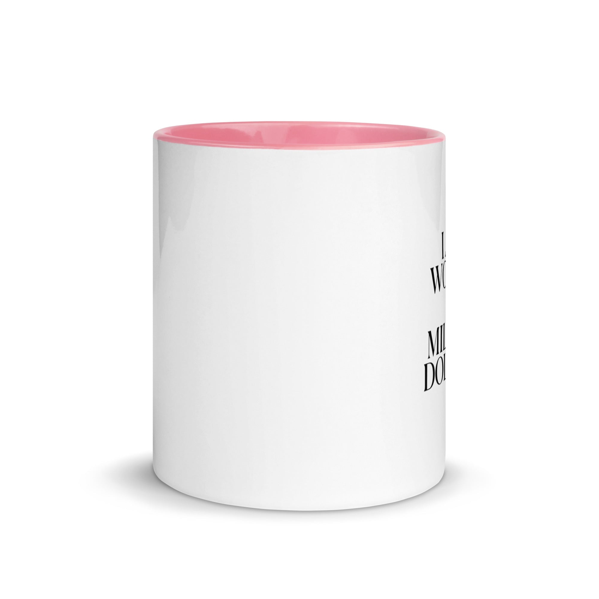 I AM WORTH A MILLION DOLLARS Mug with Color Inside - The Million Dollar Bill Co.