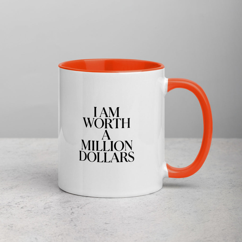 I AM WORTH A MILLION DOLLARS Mug with Color Inside - The Million Dollar Bill Co.